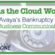 avaya-bankruptcy cloud-technology